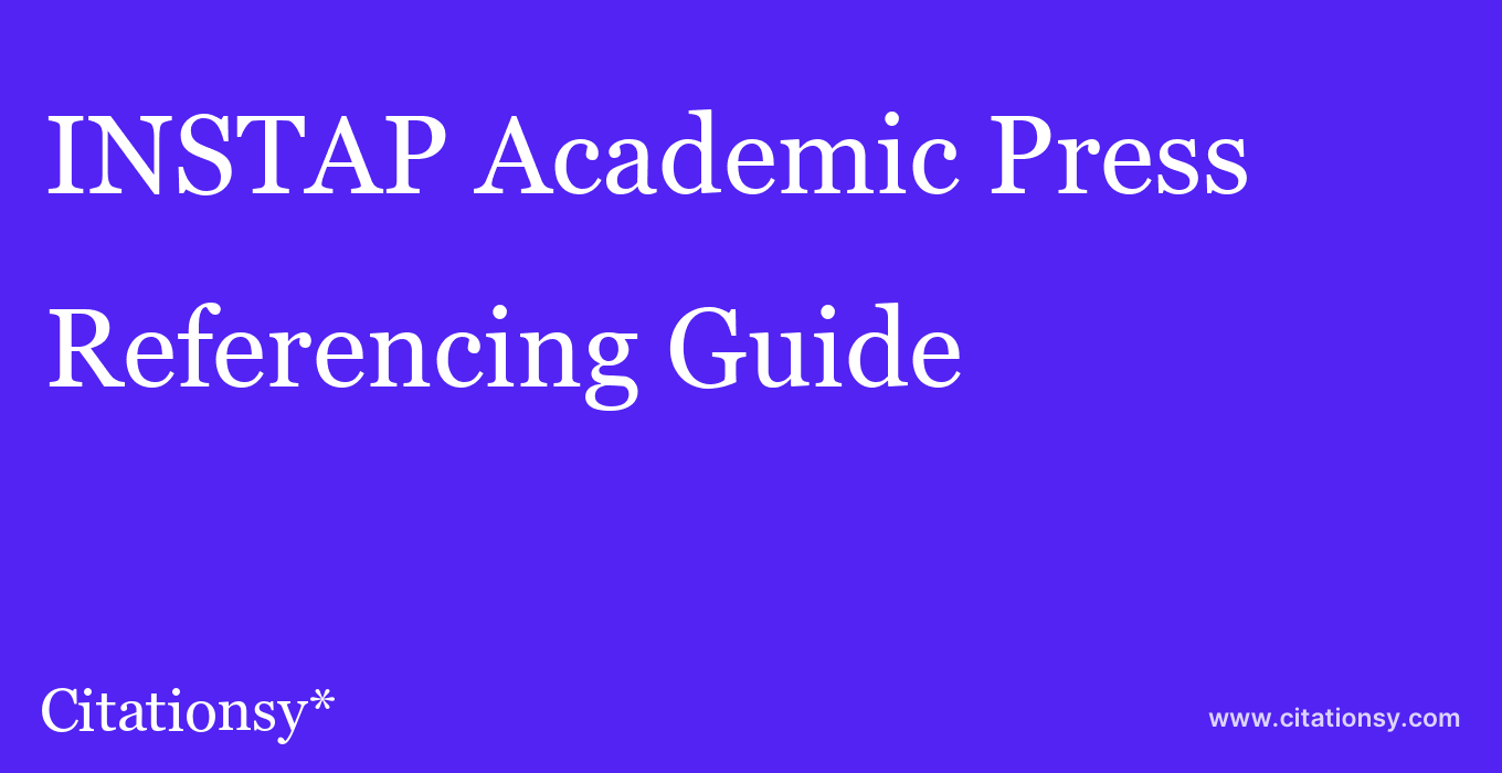 cite INSTAP Academic Press  — Referencing Guide
